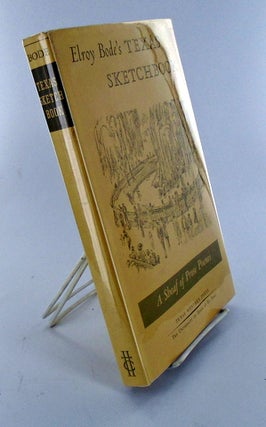 Item #1746 (Texas) ELROY BODE'S TEXAS SKETCHBOOK; A Sheaf of Prose Poems. Elroy BODE