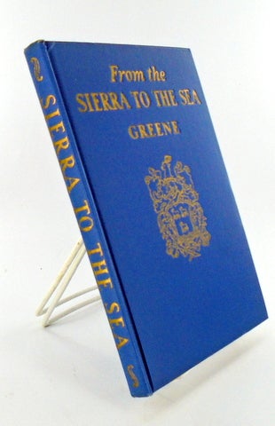 Item #1776 FROM THE SIERRA TO THE SEA or SONGS FROM THE SCAEAN GATE. Charles S. GREENE.