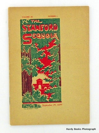 Item #2025 ORIGINAL: THE STANFORD SEQUOIA SEPTEMBER 29, 1899; Volume IX, No. 4. Stanford...