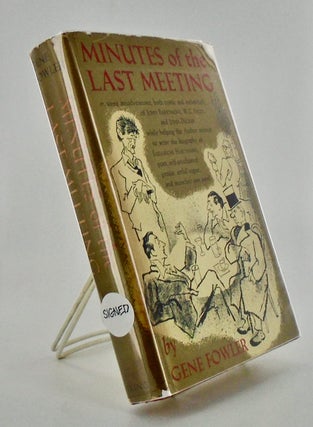 Item #2059 MINUTES OF THE LAST MEETING (INSCRIBED TO ED SULLIVAN). Gene FOWLER