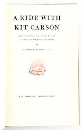 A RIDE WITH KIT CARSON; Across the Great American Desert and Through the Rocky Mountains