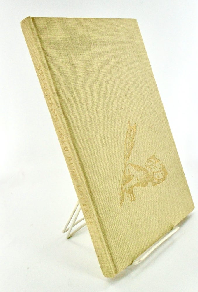 Item #2149 THE GOLD RUSH LETTERS OF J. D. B. STILLMAN; With An Introduction by Kenneth Johnson. J. D. B. STILLMAN.
