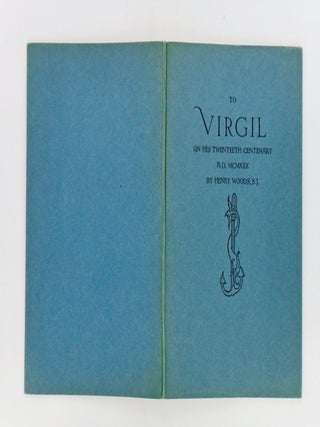 TO VIRGIL ON HIS TWENTIETH CENTENARY