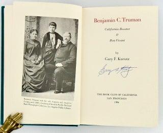 BENJAMIN C. TRUMAN. CALIFORNIA BOOSTER & BON VIVANT