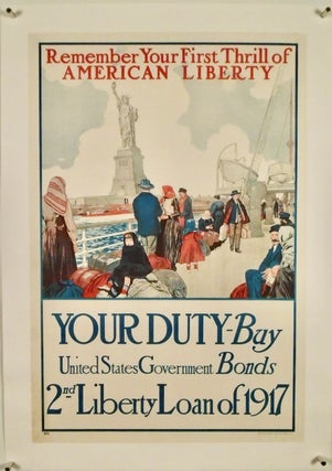 Item #2317 ORIGINAL WWI POSTER: "REMEMBER YOUR FIRST THRILL OF LIBERTY" 1917 LINEN MOUNTED....