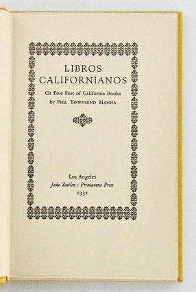 LIBROS CALIFORNIANOS OR FIVE FEET OF CALIFORNIA BOOKS