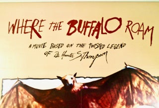 ORIGINAL ONE-SHEET MOVIE POSTER: "WHERE THE BUFFALO ROAM" 1980 LINEN MOUNTED; "A Movie Based on the Legend of Dr. Hunter S. Thompson"