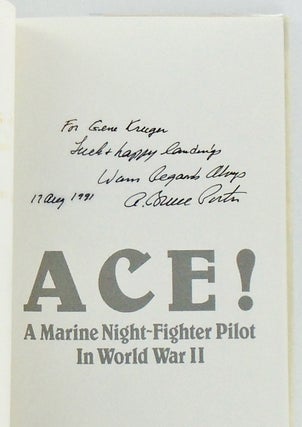 ACE! A MARINE NIGHT-FIGHTER PILOT IN WORLD WAR II (SIGNED)
