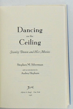 DANCING ON THE CEILING. STANLEY DONEN AND HIS MOVIES (SIGNED)