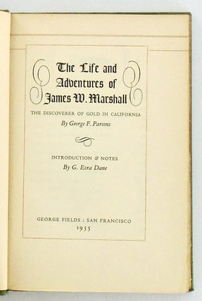 THE LIFE AND ADVENTURES OF JAMES W. MARSHALL. THE DISCOVERER OF GOLD IN CALIFORNIA