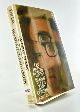 Item #2445 ON BEING FUNNY. WOODY ALLEN AND COMEDY (SIGNED). Eric LAX