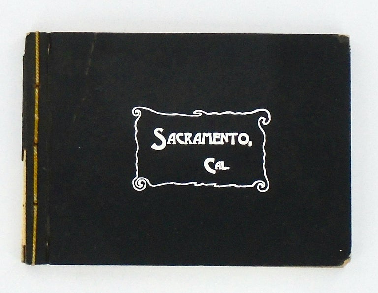 Item #2446 ORIGINAL SOUVENIR OF SACRAMENTO, CAL. PHOTO-GRAVURES 1897. Anonymous.