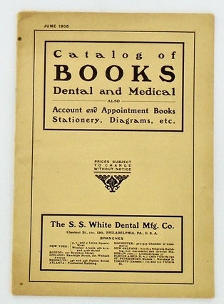 Item #2474 TRADE CATALOG: "CATALOG OF BOOKS / DENTAL AND MEDICAL / ALSO ACCOUNT AND APPOINTMENT...