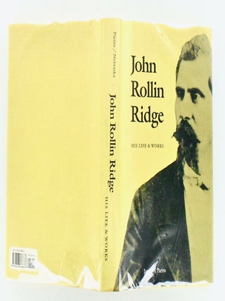 JOHN ROLLIN RIDGE. HIS LIFE & WORKS