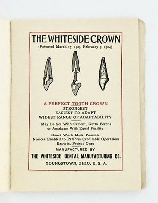 DENTAL TRADE CATALOG: "A TREATISE ON CROWN AND BRIDGE WORK" 1904