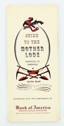 Item #2514 ORIGINAL BOOKLET WITH MAP: "GUIDE TO THE MOTHER LODE. MARIPOSA TO SIERRAVILLE" 1956....