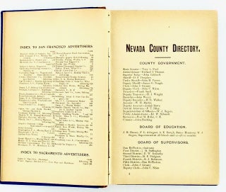 NEVADA COUNTY MINING AND BUSINESS DIRECTORY 1895; Comprising an Alphabetically Arranged List of Residents. A Classified List of All Trades, Professions and Pursuits. City and County Officials, Churches, Schools, Secret Societies, Etc. Historical Sketches of Nevada County. An Alphabetically Arranged List of Mines, with Engravings and Special Notices. Maps, General Information, Etc.