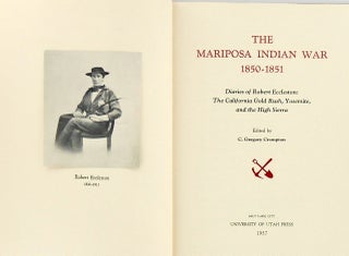 THE MARIPOSA INDIAN WAR 1850-1851