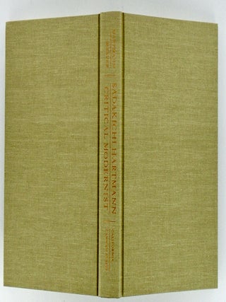 SADAKICHI HARTMANN. CRITICAL MODERNIST. COLLECTED ART WRITINGS