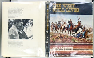 THE WEST STILL LIVES. A BOOK BASED ON THE PAINTINGS AND SCULPTURE OF JOE RUIZ GRANDEE