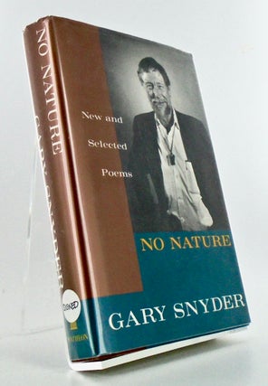 Item #2594 NO NATURE. NEW AND SELECTED POEMS (SIGNED). Gary SNYDER
