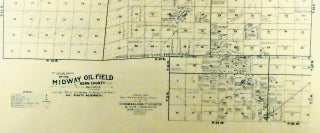 1901“MIDWAY OIL FIELD” ORIGINAL MAP KERN COUNTY, CALIFORNIA. LINEN-BACKED