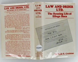 LAW AND ORDER LTD. THE ROUSING LIFE OF ELFEGO BACA (SIGNED)