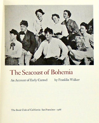 THE SEACOAST OF BOHEMIA; An Account of Early Carmel