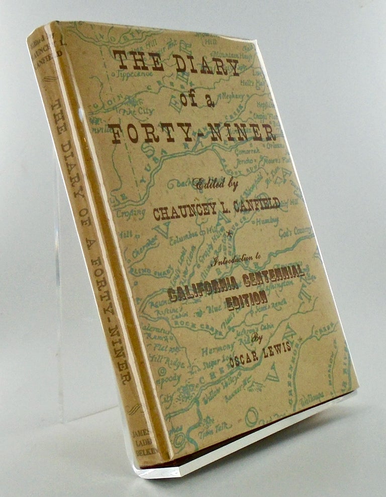 Item #2786 THE DIARY OF A FORTY-NINER. Chauncy L. CANFIELD.