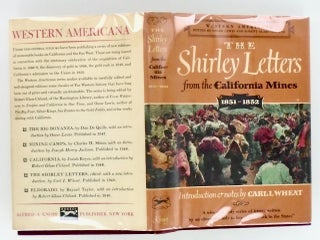 THE SHIRLEY LETTERS FROM THE CALIFORNIA MINES 1851-1852