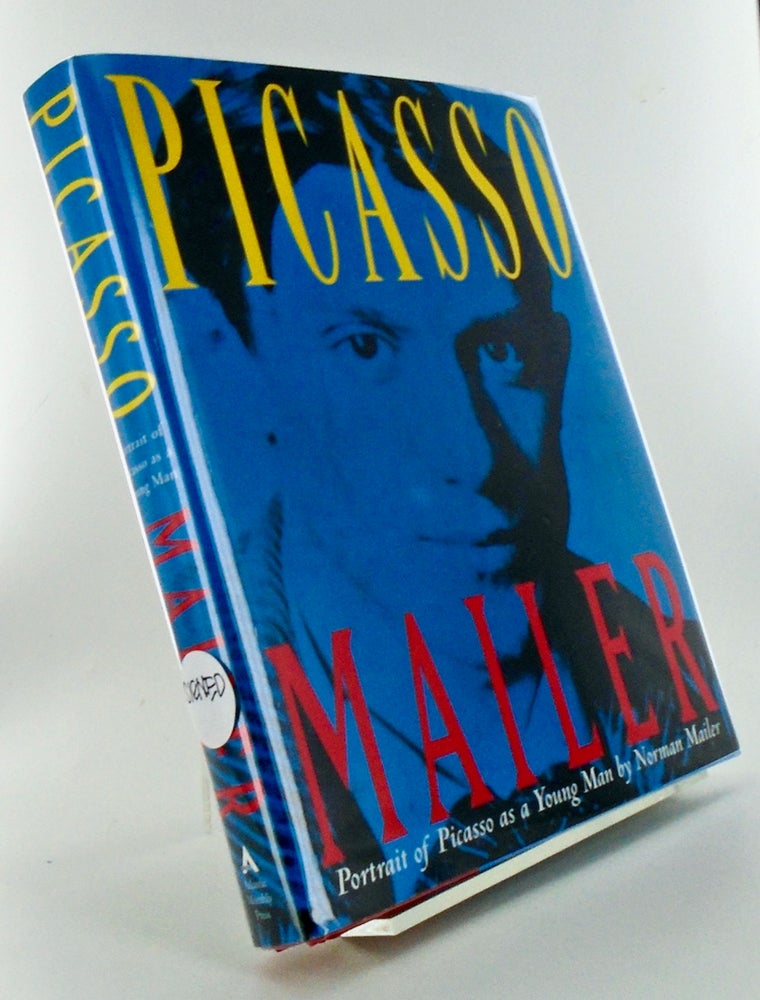Item #2790 PORTRAIT OF PICASSO AS A YOUNG MAN (SIGNED). Norman MAILER.