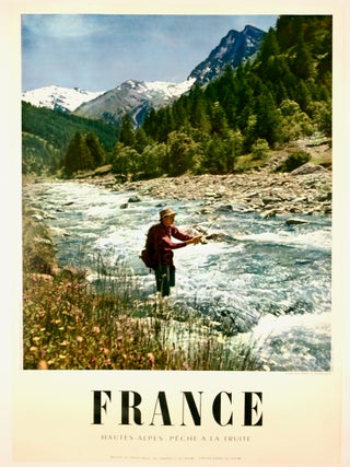 Item #2824 ORIGINAL POSTER: "FRANCE / TROUT FISHING IN THE ALPS" LINEN-BACKED. CA 1950