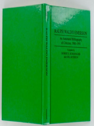 RALPH WALDO EMERSON. AN ANNOTATIVE BIBLIOGRAPHY OF CRITICISM, 1980-1991.