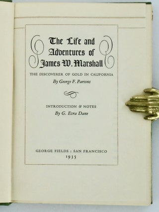 THE LIFE AND ADVENTURES OF JAMES W. MARSHALL. THE DISCOVERER OF GOLD IN CALIFORNIA
