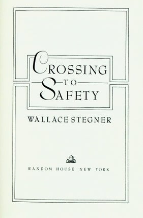CROSSING TO SAFETY (SIGNED)