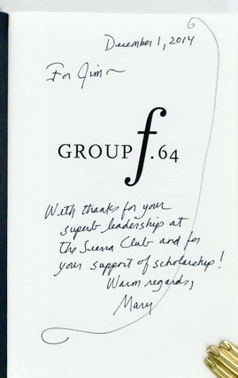 GROUP F.64 / EDWARD WESTON, ANSEL ADAMS, IMOGEN CUNNINGHAM, AND THE COMMUNITY OF ARTISTS WHO REVOLUTIONIZED AMERICAN PHOTOGRAPHY (SIGNED)