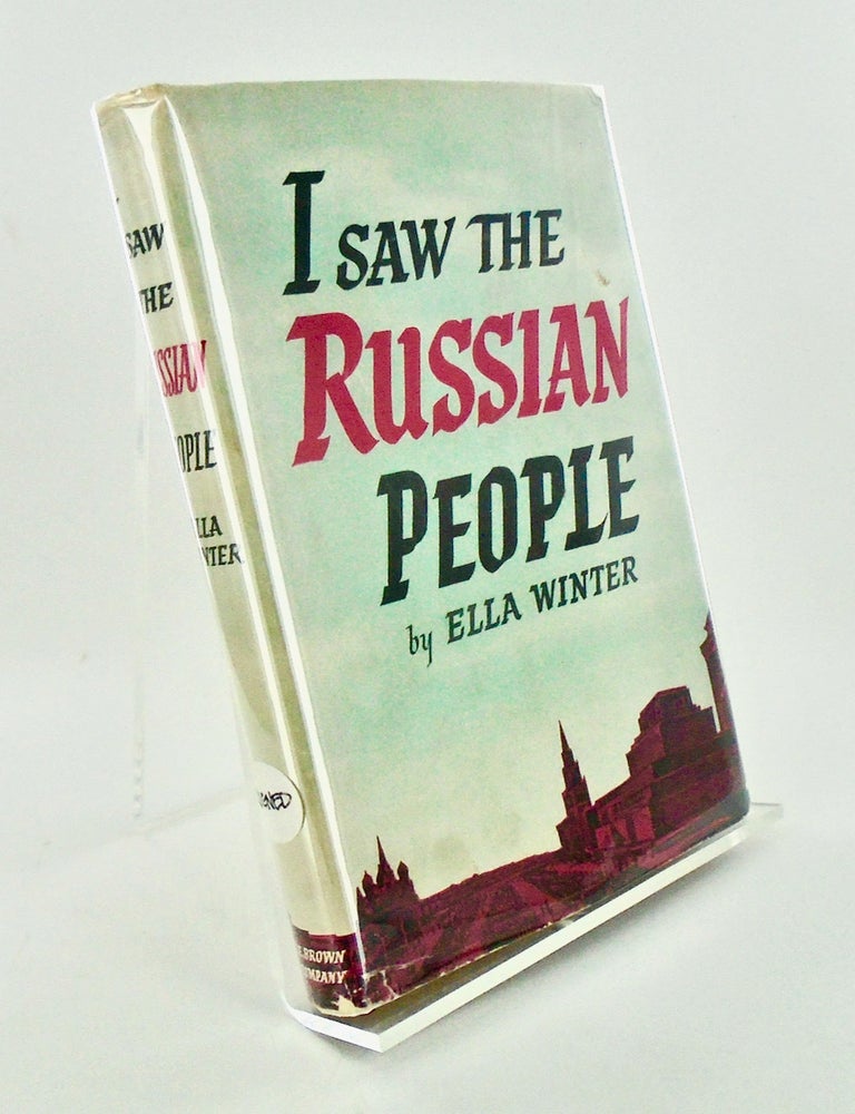 Item #3116 I SAW THE RUSSIAN PEOPLE (INSCRIBED TO ALBERT EINSTEIN). Ella WINTER.