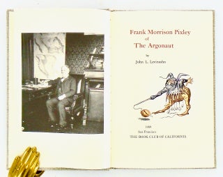 FRANK MORRISON PIXLEY OF THE ARGONAUT